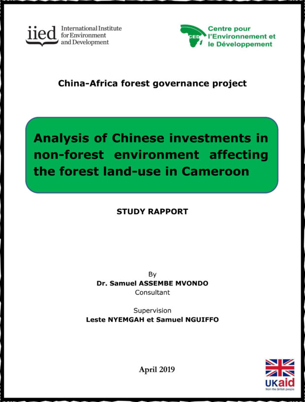 Analysis of Chinese investments innon-forest environment affectingthe forest land-use in Cameroon